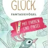 COPPENRATH SPG Malen Und Zeichnen>Creative Time - Aquarell-Glück Fantasievögel