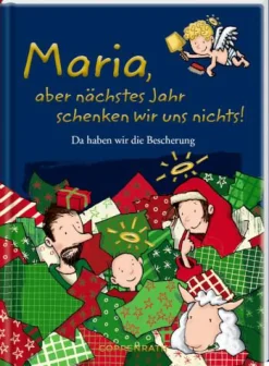 COPPENRATH SPG Geschenkbücher>Heitere Gesch.: Maria, aber nächstes Jahr schenken