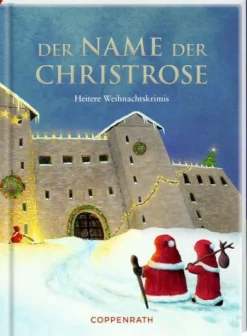 COPPENRATH SPG Geschenkbücher>Heitere Geschichten Der Name Der Christrose