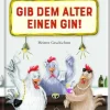 COPPENRATH SPG Geschenkbücher>Heitere Geschichten: Gib dem Alter einen Gin!