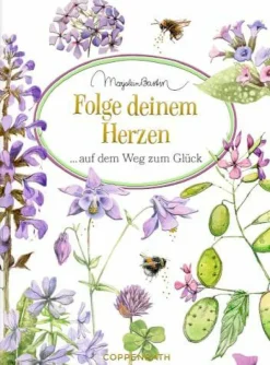 COPPENRATH SPG Geschenkbücher>Schöne Grüße: Folge d. Herzen auf dem Weg zum Glüc