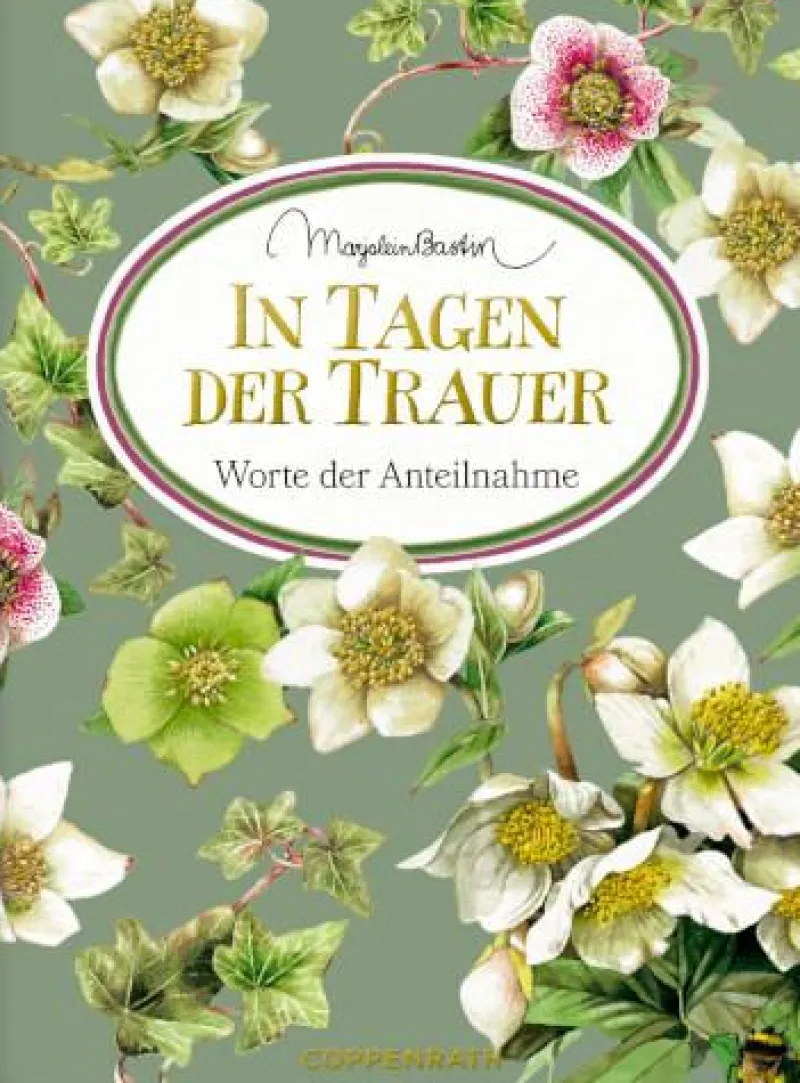 COPPENRATH SPG Geschenkbücher>Schöne Grüße: In Tagen der Trauer Marjolein Bastin