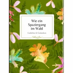 COPPENRATH SPG Geschenkbücher>Schöner Lesen! No. 56 Wie Ein Spaziergang im Wald