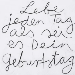 Räder Servietten Und Serviettenringe|Servietten>Serviette „ Lebe jeden Tag als sei es..", 33x33cm