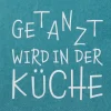 Räder Servietten Und Serviettenringe|Servietten>Serviette „Getanzt wird in der Küche", 33x33cm