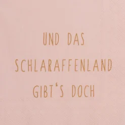Räder Servietten Und Serviettenringe|Servietten>Serviette„Und das Schlaraffenland gibts doch", 33x